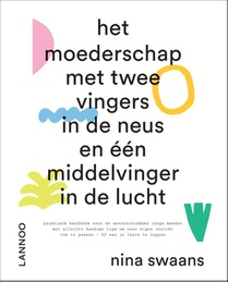 Het moederschap met twee vingers in de neus en één middelvinger in de lucht