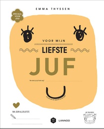 Voor mijn liefste juf