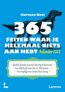 Scheurkalender 2022 - 365 feiten waar je helemaal niets aan hebt