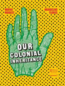 Our Colonial Inheritance voorzijde