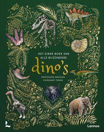 Het dikke boek van alle bijzondere dino's