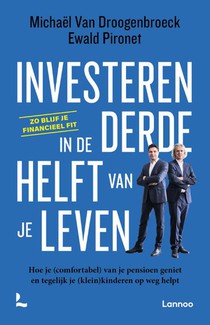 Investeren in de derde helft van je leven