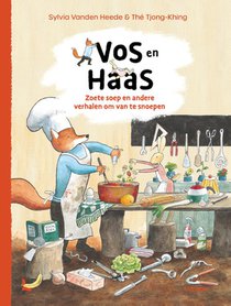 Vos en Haas - Zoete soep en andere verhalen om van te snoepen voorzijde