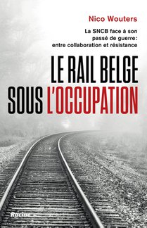 Le rail belge sous l'Occupation