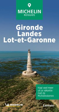 De Groene Reisgids Gironde - Landes - Lot-et Garonne voorzijde