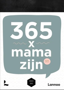 Scheurkalender 365 x mama zijn