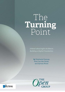 The Turning Point: A Novel about Agile Architects Building a Digital Foundation