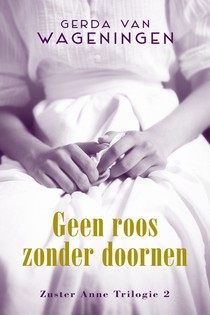 Geen roos zonder doornen