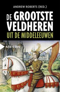 De grootste veldheren uit de middeleeuwen, 454-1584 voorzijde