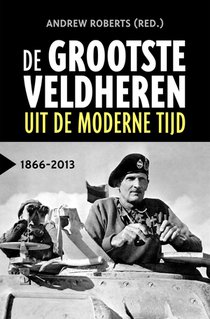 De grootste veldheren uit de moderne tijd, 1866-2013