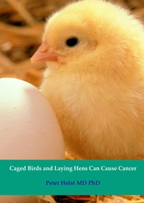 Caged birds and laying Hens can cause cancer voorzijde