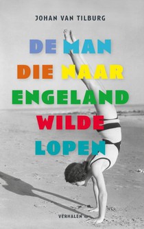 De man die naar Engeland wilde lopen