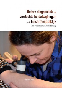 Betere diagnostiek van verdachte huidafwijkingen in de huisartsenpraktijk