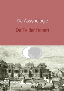 De Assyriologie herzien