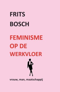 Feminisme op de werkvloer