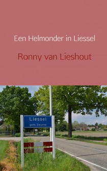 Een Helmonder in Liessel voorzijde