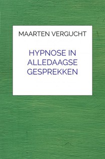 Hypnose in alledaagse gesprekken voorzijde