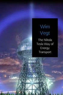 The Nikola Tesla Way of Energy Transport voorzijde