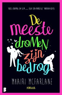 De meeste dromen zijn bedrog
