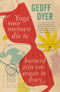 Yoga voor mensen die te beroerd zijn om eraan te doen