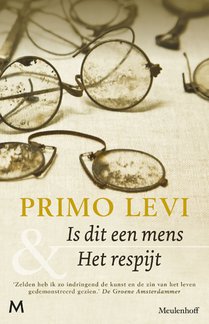 Is dit een mens & Het respijt