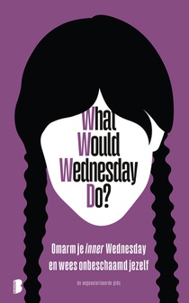 What would Wednesday do? voorzijde