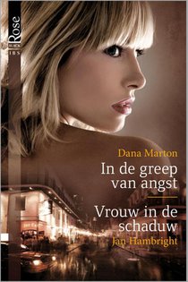 In de greep van angst ; Vrouw in de schaduw