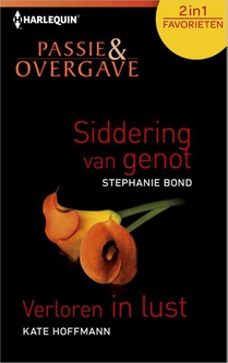 Siddering van genot; Verloren in lust