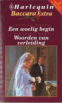 Een woelig begin; woorden van verleiding