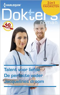 Talent voor liefde ; De perfecte vader ; Jacquelines droom