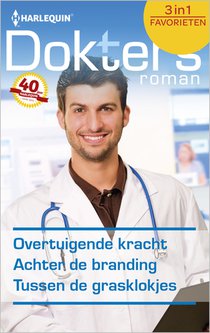 Overtuigende kracht ; Achter de branding ; Tussen de grasklokjes voorzijde