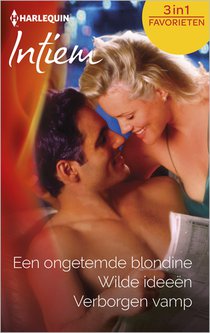 Een ongetemde blondine ; Wilde ideeën ; Verborgen vamp (3-in-1) voorzijde