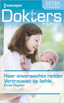 Haar onverwachte redder ; Vertrouwen op liefde (2-in-1)