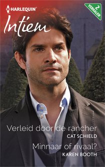 Verleid door de rancher ; Minnaar of rivaal? (2-in-1)