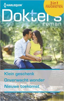 Klein geschenk ; Onverwacht wonder ; Nieuwe toekomst (3-in-1) voorzijde