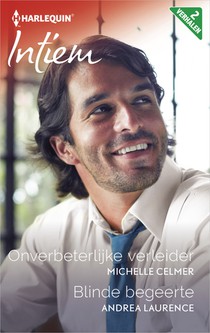 Onverbeterlijke verleider ; Blinde begeerte (2-in-1)