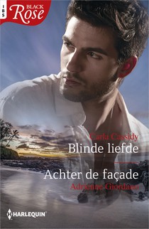 Blinde liefde ; Achter de façade