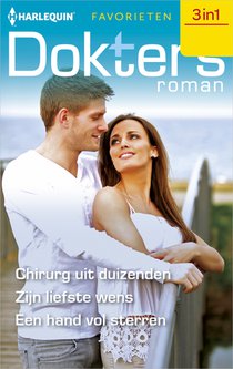 Chirurg uit duizenden / Zijn liefste wens / Een hand vol sterren