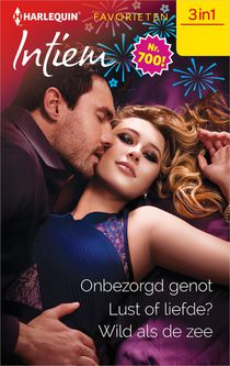 Onbezorgd genot / Lust of liefde? / Wild als de zee voorzijde