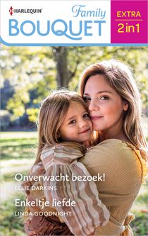 Onverwacht bezoek! / Enkeltje liefde