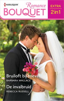 Bruiloft bij toeval / De invalbruid