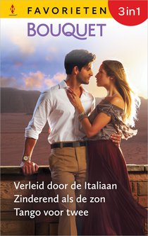 Verleid door de Italiaan / Zinderend als de zon / Tango voor twee