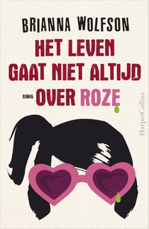 Het leven gaat niet altijd over roze