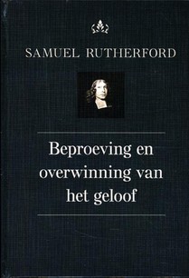 Beproeving en overwinning van het geloof