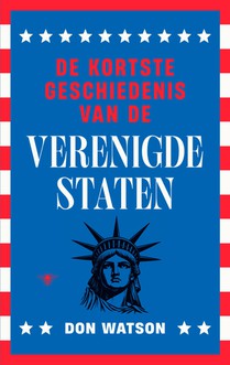 De kortste geschiedenis van de Verenigde Staten