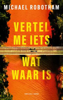 Vertel me iets wat waar is