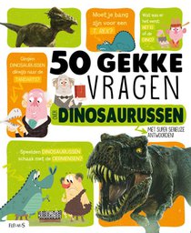 50 gekke vragen over dinosaurussen voorzijde