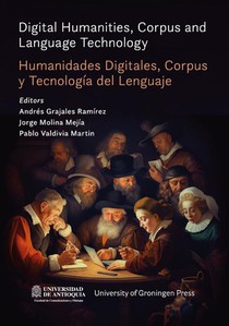 Digital Humanities, Corpus and Language Technology = Humanidades Digitales, Corpus y Tecnología del Lenguaje voorzijde