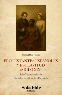 Protestantes españoles y esclavitud (siglo XIX)