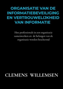 Organisatie van de informatiebeveiliging en vertrouwelijkheid van informatie